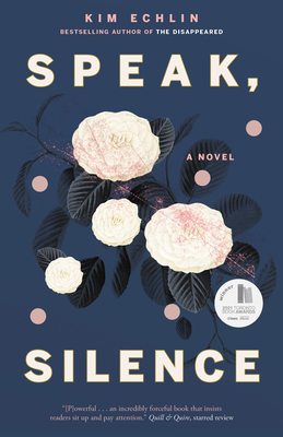 Speak, Silence - Echlin, Kim