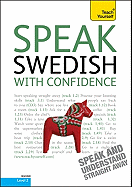 Speak Swedish with Confidence