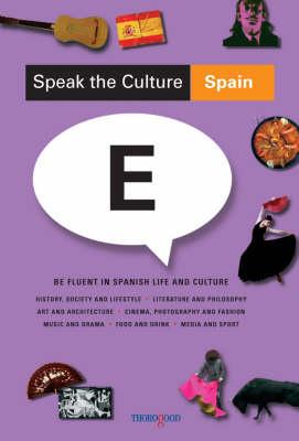 Speak the Culture: Spain - Whittaker, Andrew, Mr.