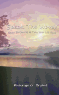 Speak the Word!: Seven Scriptures to Take Your Life Back