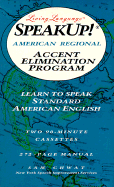 Speak Up! (R): American Regional Accent Elimination Program: Learn to Speak Standard American English
