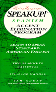 Speak Up! (R): Spanish Accent Elimination Program: Learn to Speak Standard American English