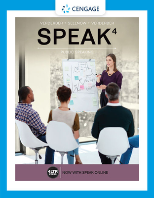 Speak (with Speak Online, 1 Term (6 Months) Printed Access Card) - Verderber, Kathleen S, and Sellnow, Deanna D, Dr., and Verderber, Rudolph F