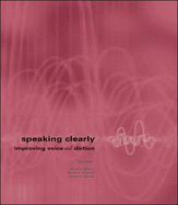 Speaking Clearly: Improving Voice and Diction - Hahner, Jeffrey C