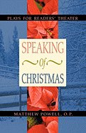 Speaking of Christmas: Plays for Readers' Theater