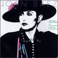 Speaking of Dreams - Joan Baez