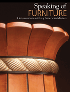 Speaking of Furniture: Conversations with 14 American Masters