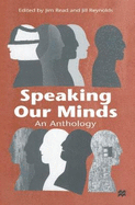 Speaking Our Minds: An Anthology of Personal Experiences of Mental Distress and its Consequences