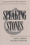 Speaking Stones: Communiqu?s from the Intifada Underground