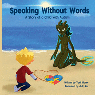 Speaking Without Words: A Story of a Child with Autism