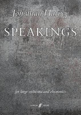 Speakings: For Large Orchestra and Electronics, Full Score - Harvey, Jonathan (Composer)