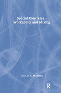 Special Concretes - Workability and Mixing