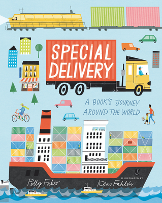 Special Delivery: A Book's Journey Around the World - Faber, Polly