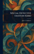 Special Detective (Ashton-Kirk)