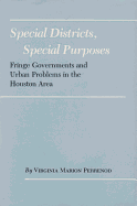 Special Districts, Special Purposes: Fringe Governments and Urban Problems in the Houston Area