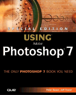 Special Edition Using Adobe (R) Photoshop (R) 7 [With CDROM]