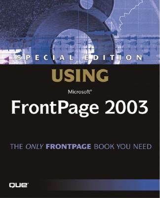Special Edition Using Microsoft Office FrontPage 2003 - Colligan, Paul, and Cheshire, Jim