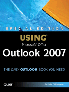 Special Edition Using Microsoft Office Outlook 2007 - DiGiacomo, Patricia