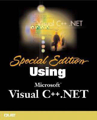 Special Edition Using Visual C++.Net - Gregory, Kate