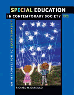 Special Education in Contemporary Society: An Introduction to Exceptionality - Gargiulo, Richard M, Mr.