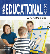 Special Educational Needs: A Parent's Guide