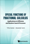 Special Functions of Fractional Calculus