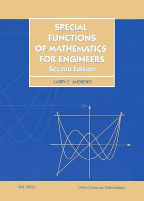 Special Functions of Mathematics for Engineers - Andrews, Larry C.