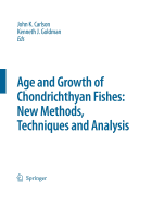 Special Issue: Age and Growth of Chondrichthyan Fishes: New Methods, Techniques and Analysis