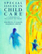Special Issues in Child Care: A Comprehensive Nvq-Linked Textbook