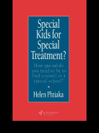 Special Kids for Special Treatment: How Special Do You Need to Be to Find Yourself in a Special School?