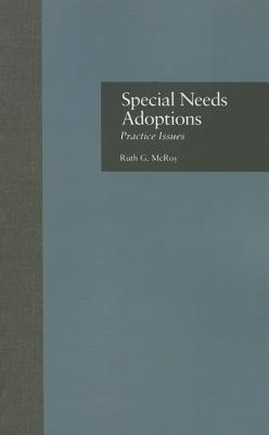 Special Needs Adoptions: Practice Issues - McRoy, Ruth G.