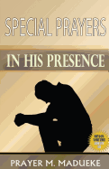 Special Prayers in His Presence