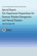 Special Report: Fire Department Preparedness for Extreme Weather Emergencies and Natural Disasters