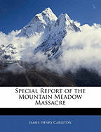 Special Report of the Mountain Meadow Massacre