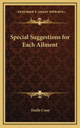Special Suggestions for Each Ailment