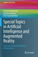 Special Topics in Artificial Intelligence and Augmented Reality: The Case of Spatial Intelligence Enhancement