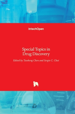 Special Topics in Drug Discovery - Chen, Taosheng (Editor), and Chai, Sergio (Editor)