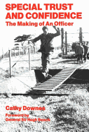 Special Trust and Confidence: The Making of an Officer