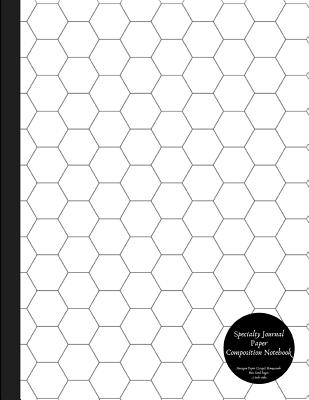 Specialty Journal Paper Composition Notebook Hexagon Paper (Large) Honeycomb Hex Grid Pages .5 Inch Sides: Bio / Organic Chemistry and Geometry Honeycomb Hex Exercise Book - Variety Journal Paper, Kai Specialty