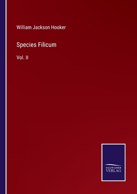 Species Filicum: Vol. II - Hooker, William Jackson