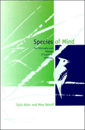 Species of Mind: The Philosophy and Biology of Cognitive Ethology