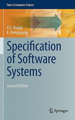 Specification of Software Systems - Alagar, V S, and Periyasamy, K