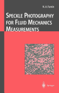 Speckle Photography for Fluid Mechanics Measurements
