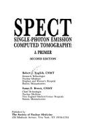 Spect: Single-Photon Emission Computed Tomography: A Primer