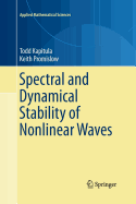 Spectral and Dynamical Stability of Nonlinear Waves