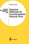 Spectral Methods for Incompressible Viscous Flow