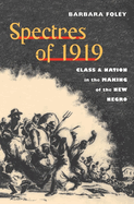 Spectres of 1919: Class and Nation in the Making of the New Negro