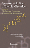 Spectroscopic Data of Steroid Glycosides: Volume 1