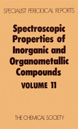 Spectroscopic Properties of Inorganic and Organometallic Compounds: Volume 11
