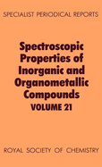 Spectroscopic Properties of Inorganic and Organometallic Compounds: Volume 21